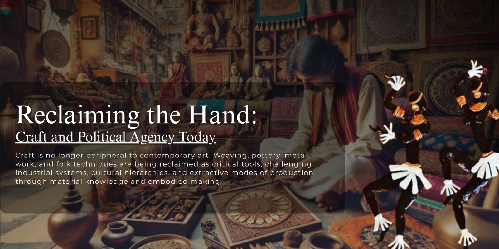 Reclaiming the Hand: Craft and Political Agency Today