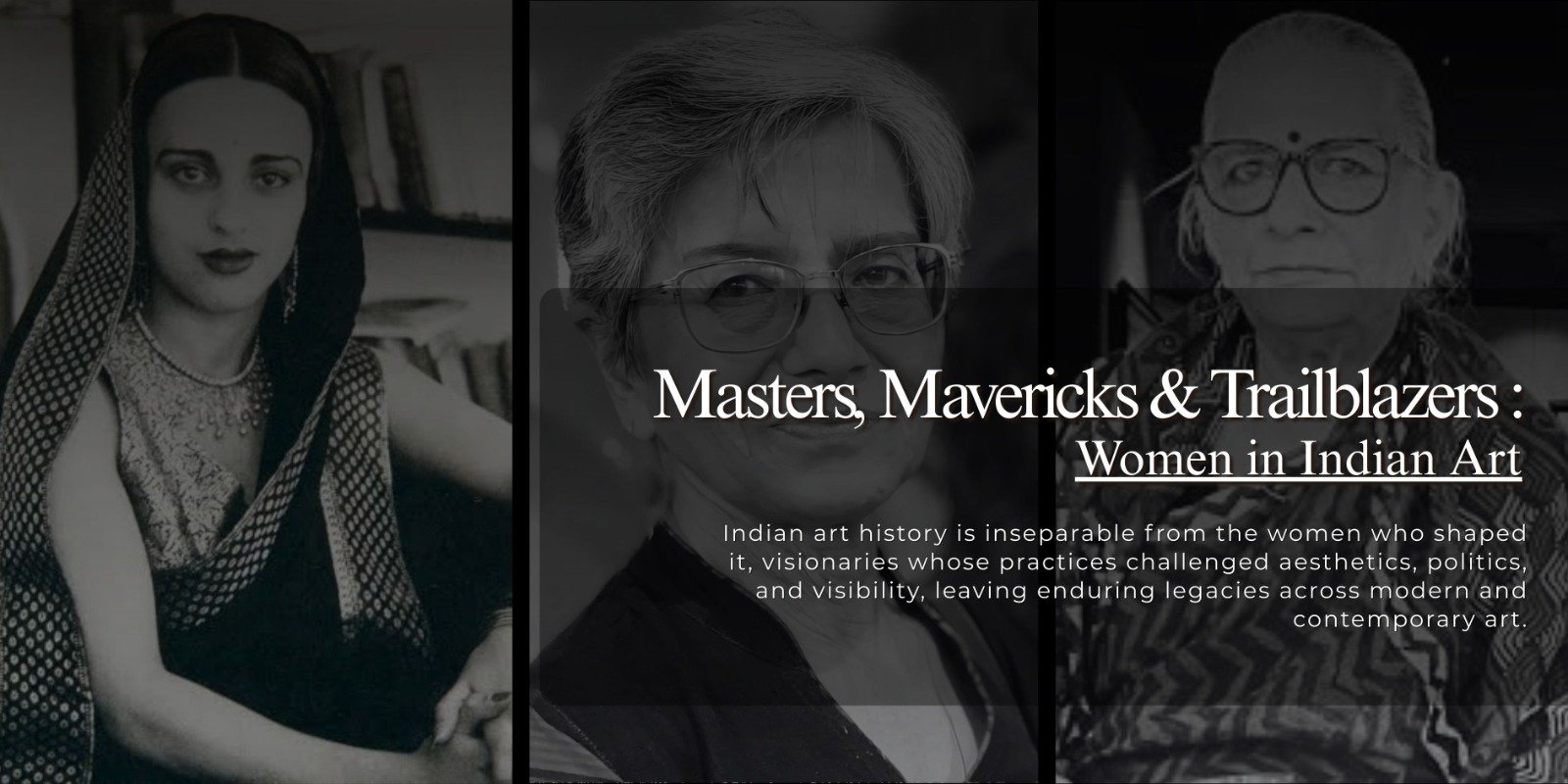 Masters, Mavericks & Trailblazers: Women in Indian Art