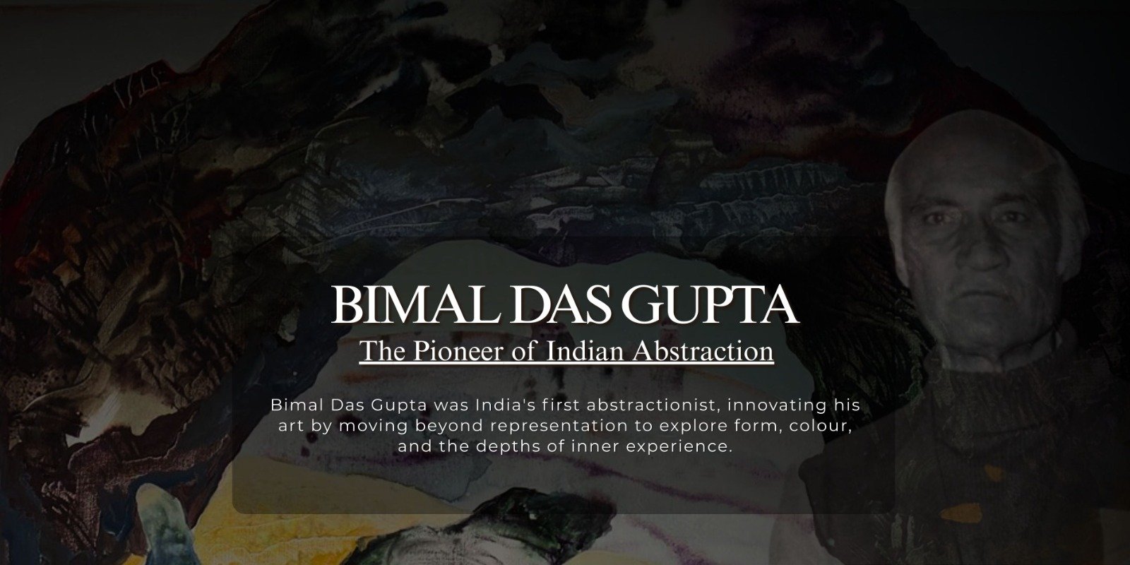 Bimal Das Gupta: The Pioneer of Indian Abstraction