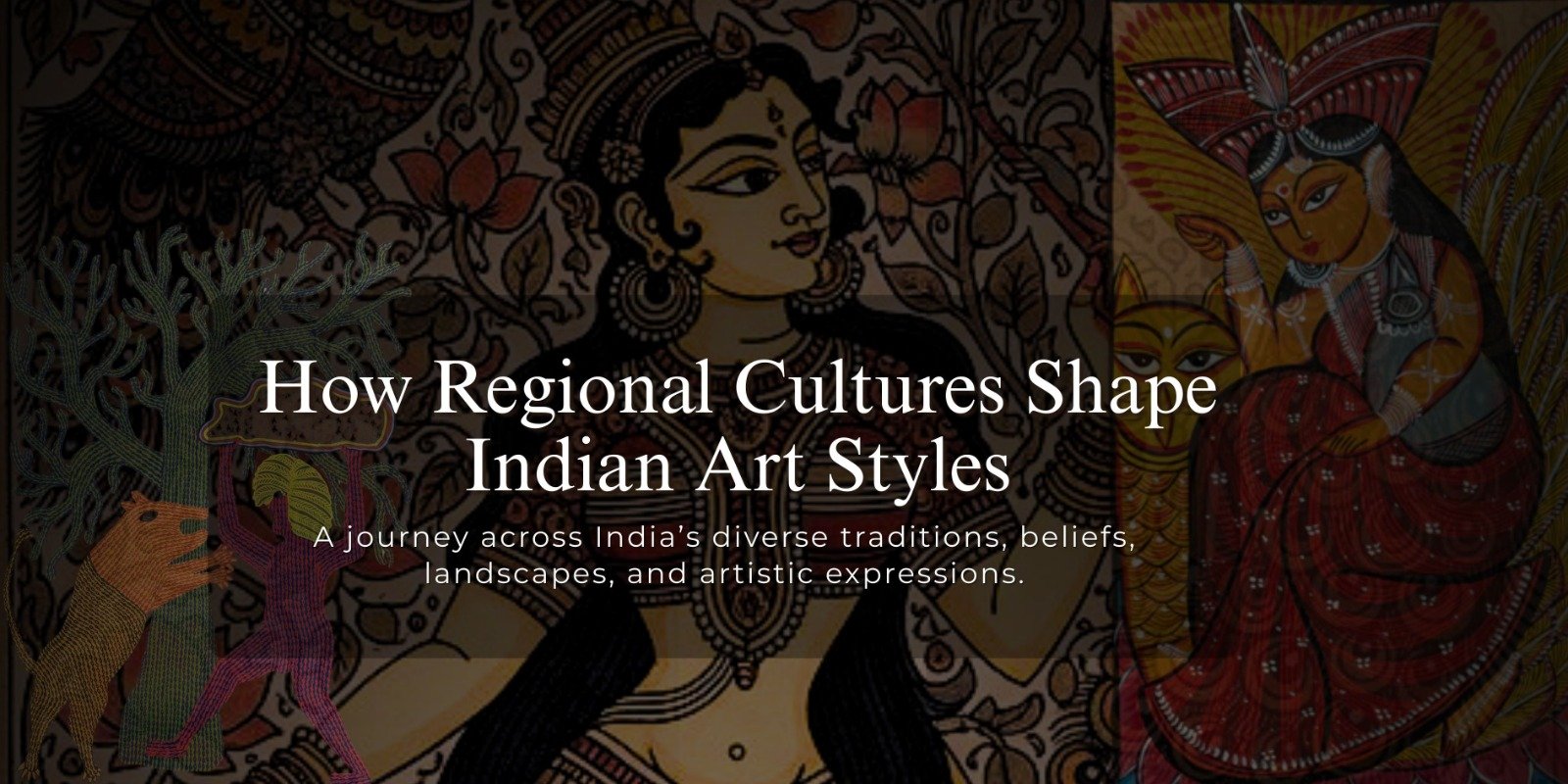 How Regional Cultures Shape Indian Art Styles