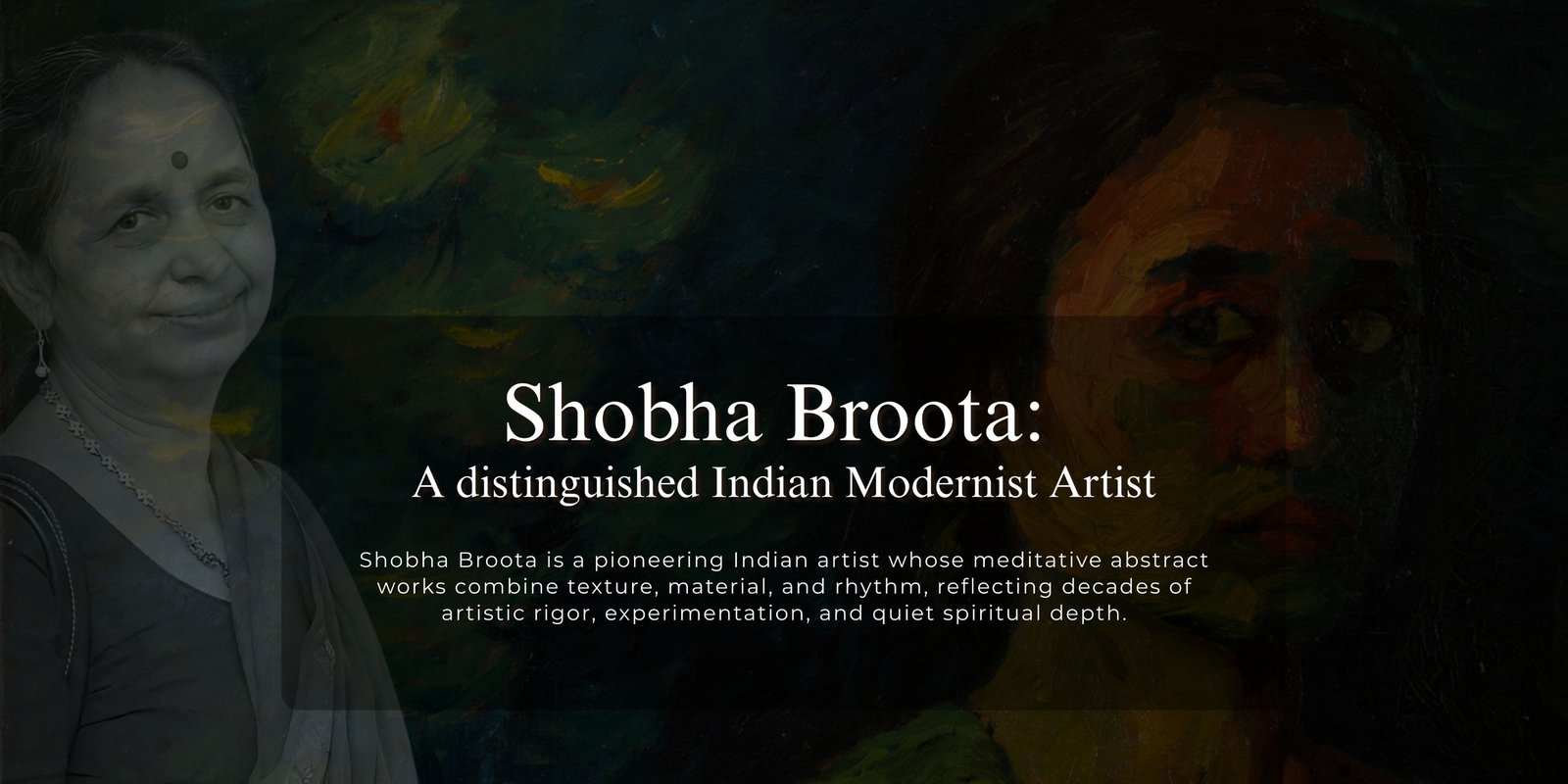 Shobha Broota: A distinguished Indian Modernist Artist