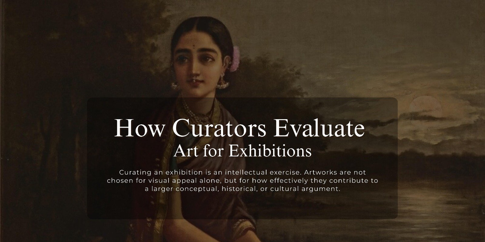 How Curators Evaluate Art for Exhibitions