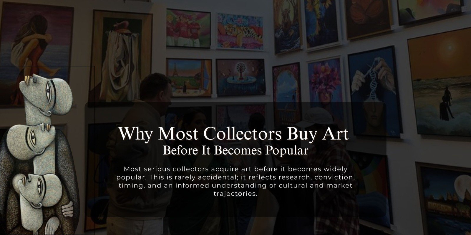 Why Most Collectors Buy Art Before It Becomes Popular