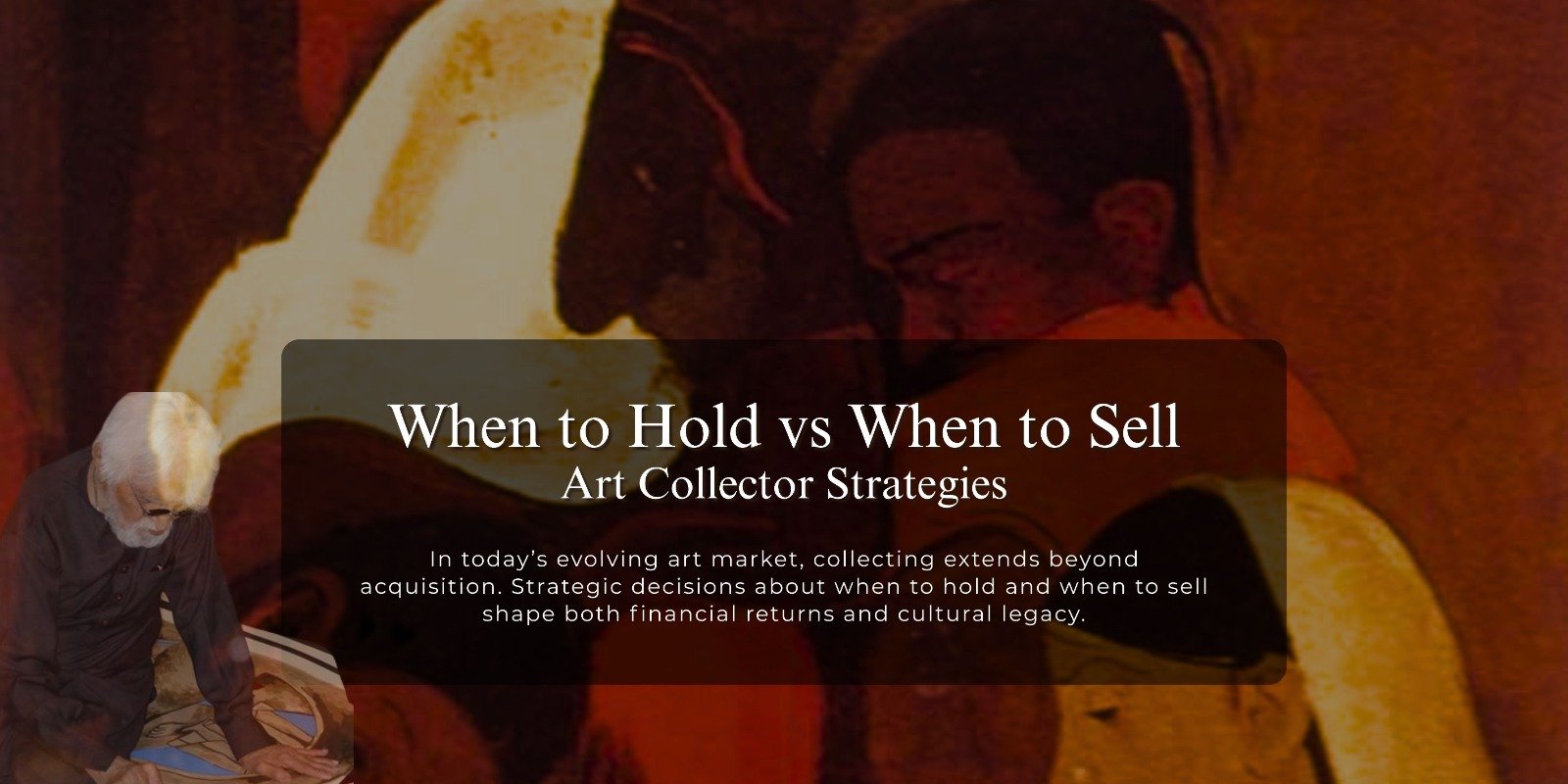 When to Hold vs When to Sell: Collector Strategies