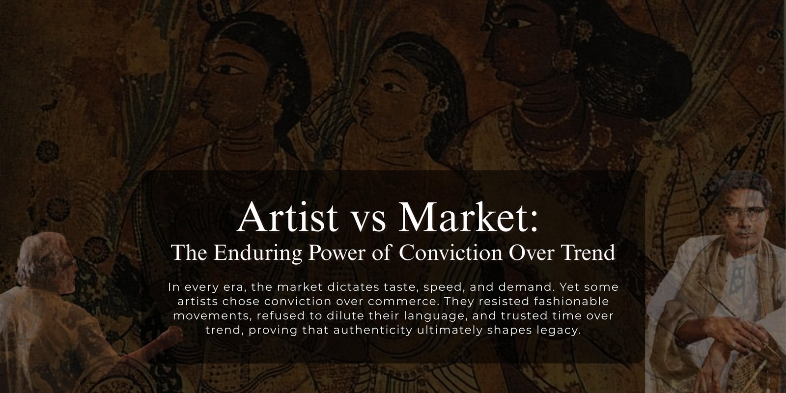Artist vs Market: The Enduring Power of Conviction Over Trend