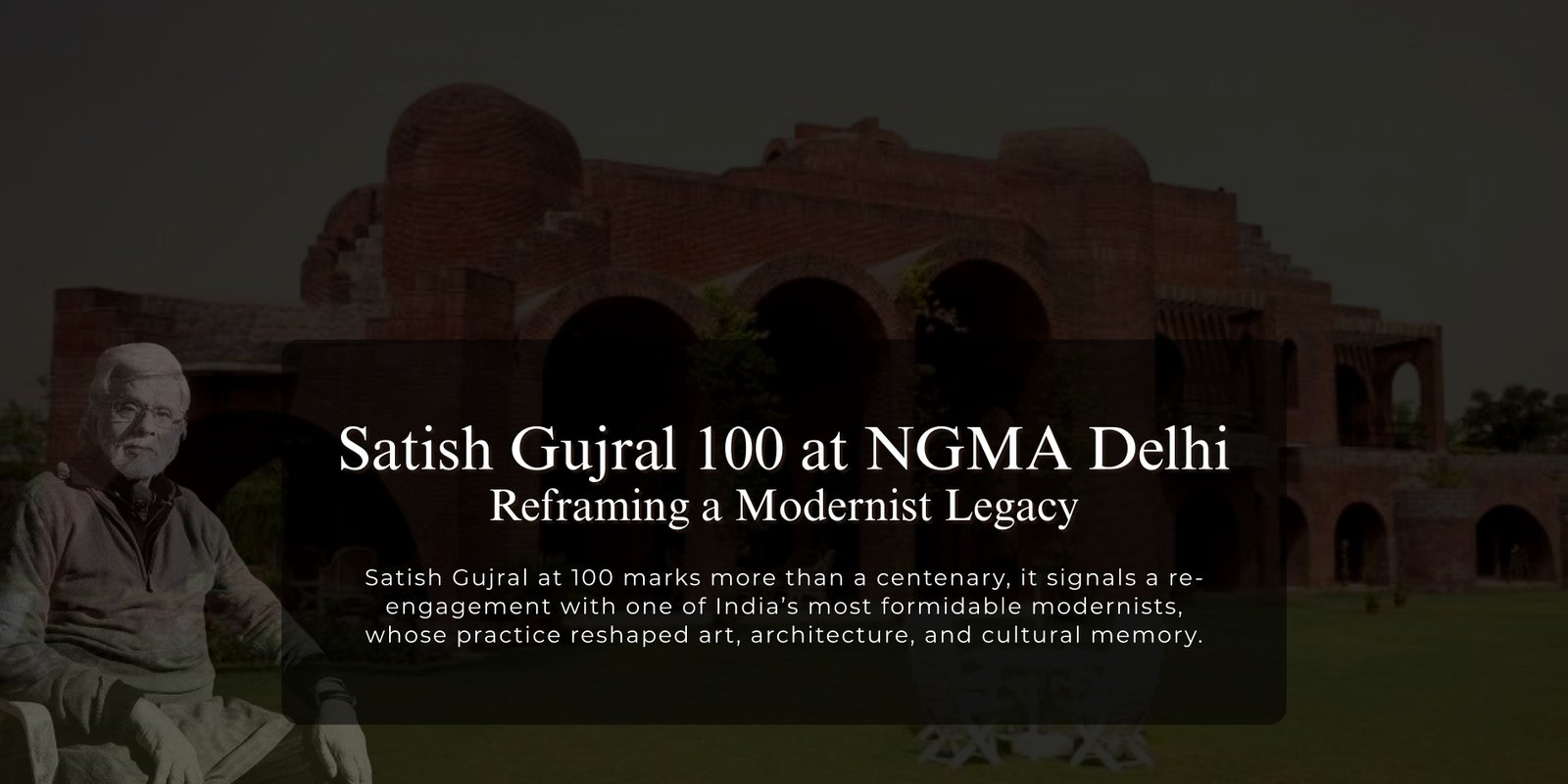 Satish Gujral 100 at the National Gallery of Modern Art:Reframing a Modernist Legacy