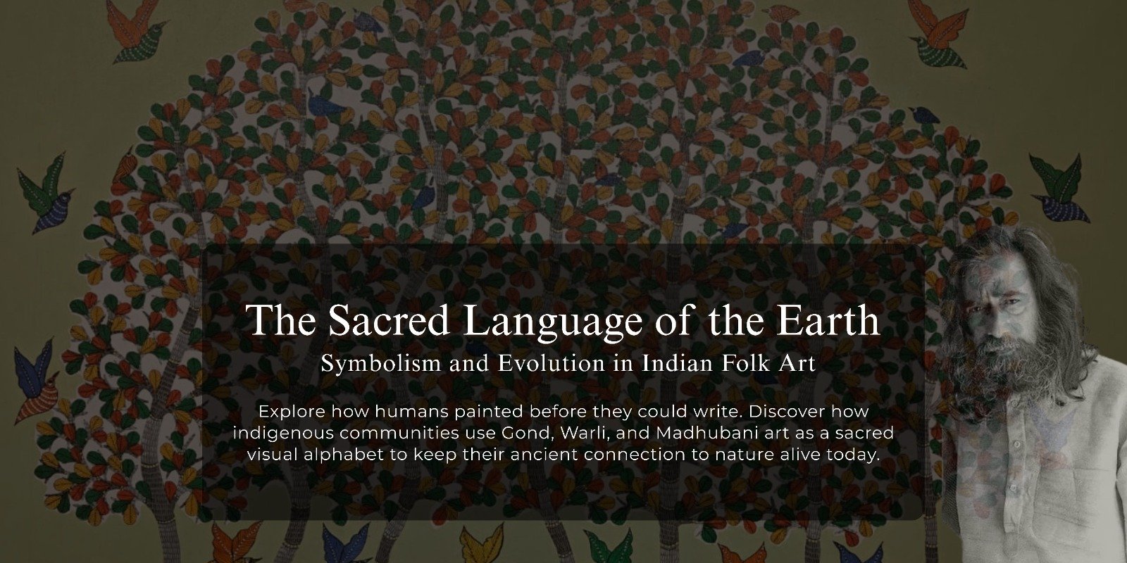 Why Folk Art remains the Sacred Language for Indigenous Artists?
