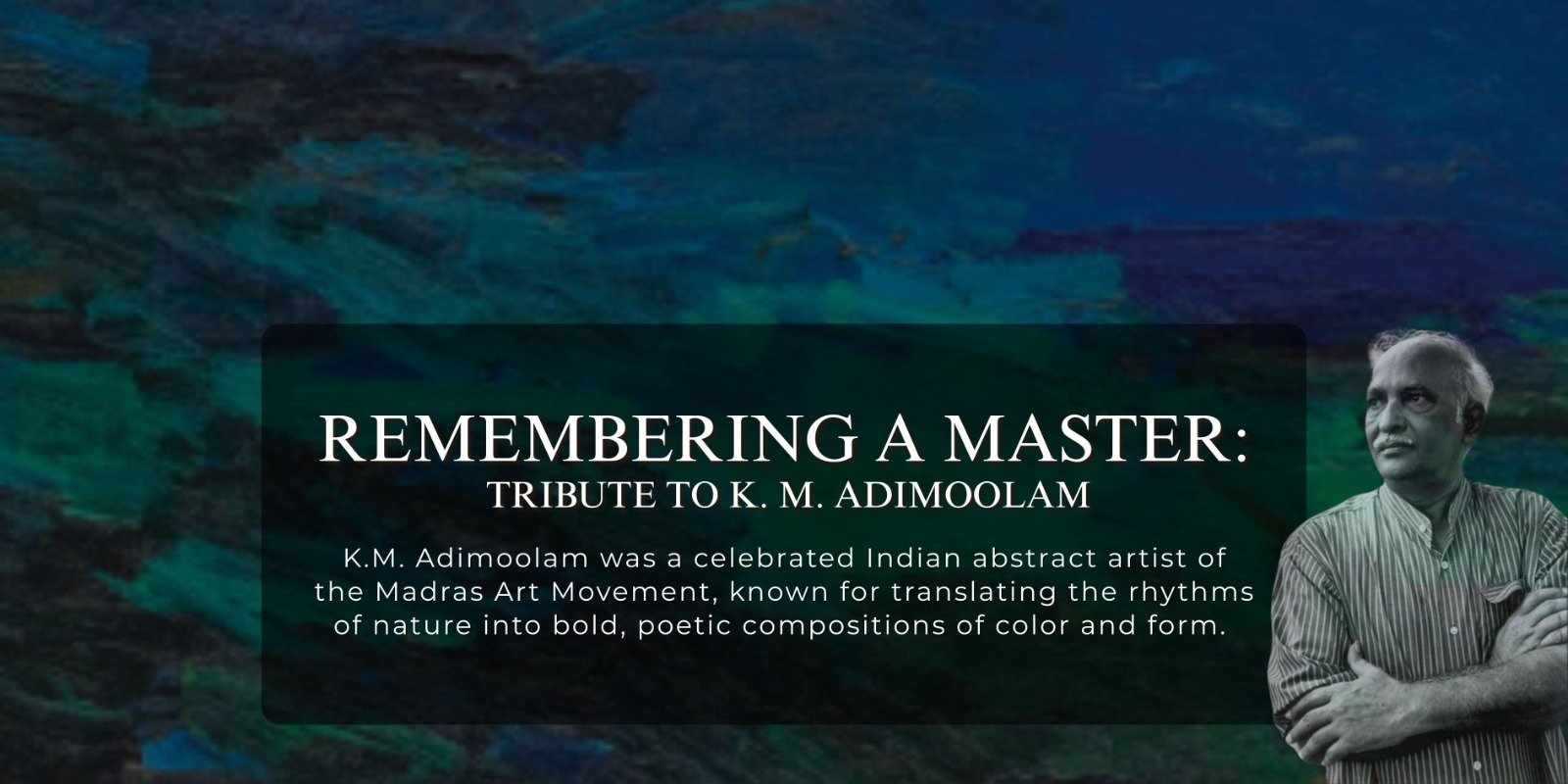 Remembering A Master: Tribute To K. M. Adimoolam