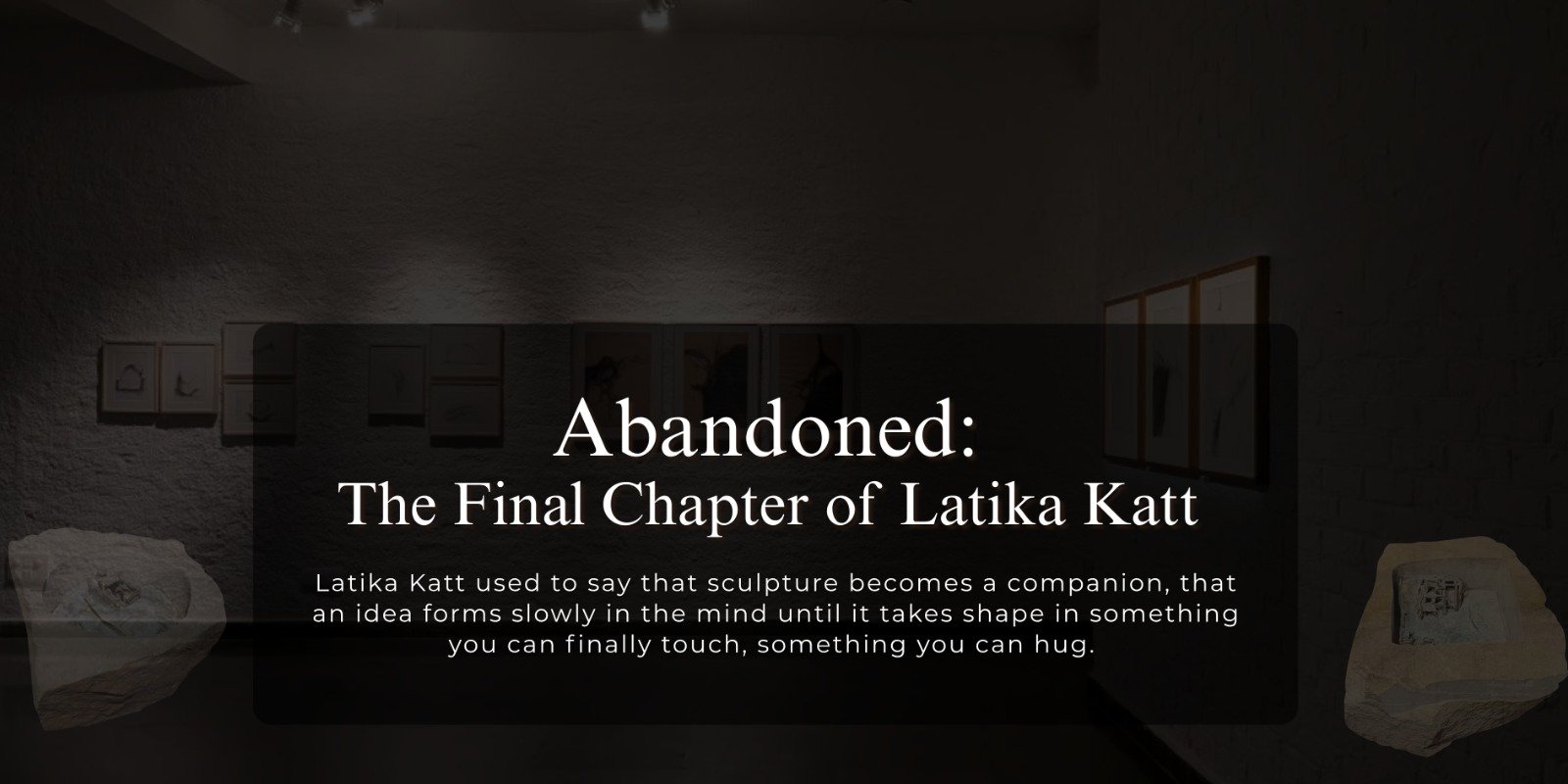 Abandoned: The Final Chapter of Latika Katt