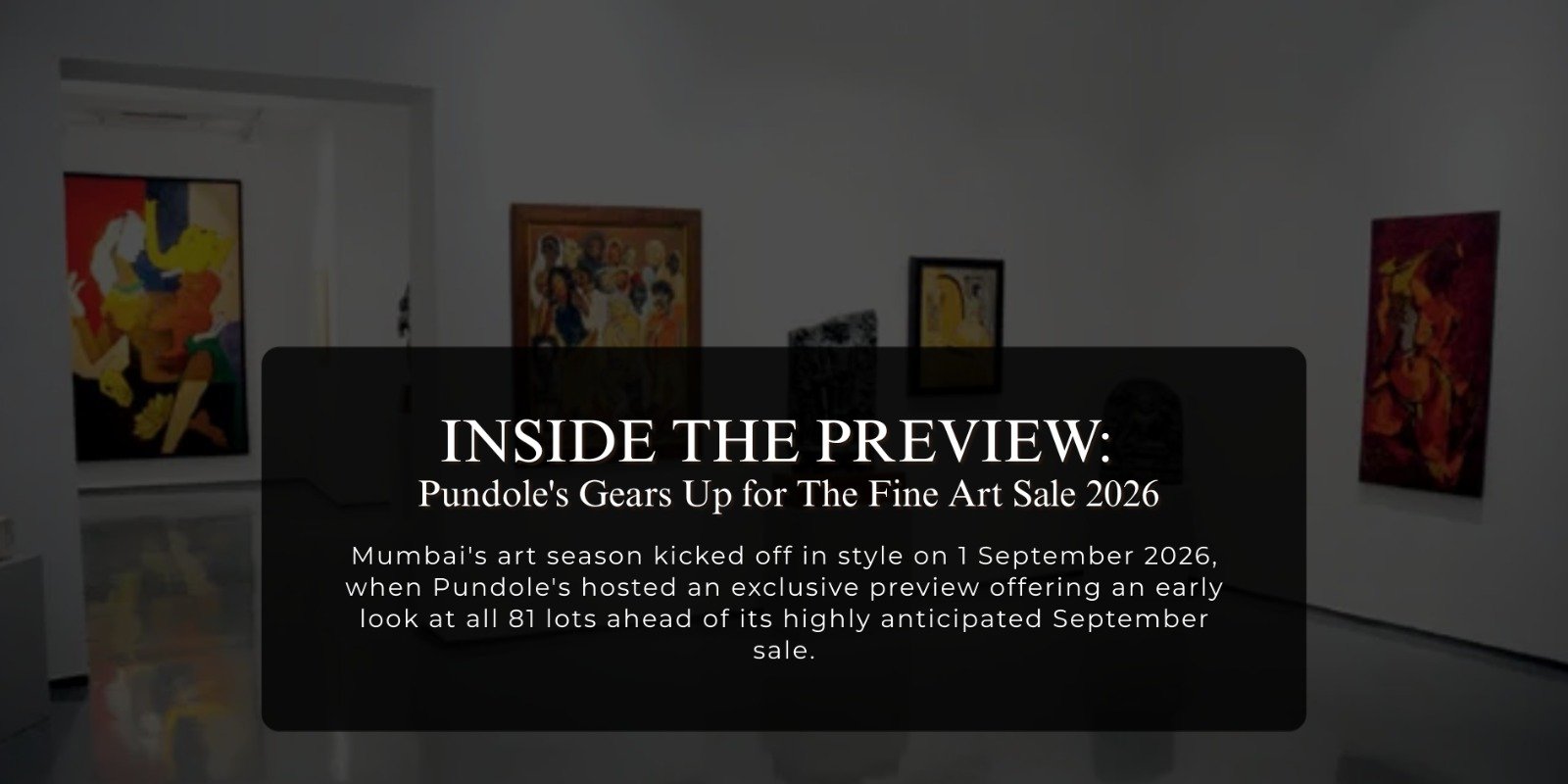 Inside the Preview: Pundole's Gears Up for The Fine Art Sale 2026